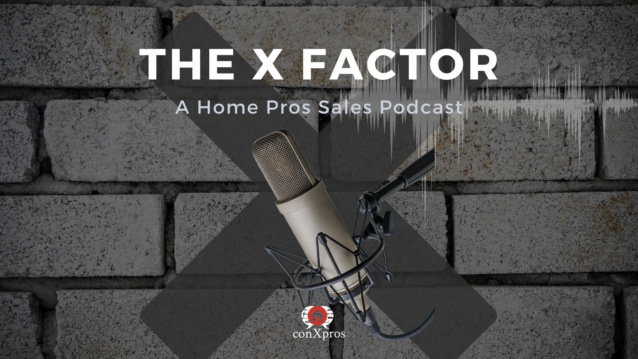 conXpros Podcast The X Factor Blog Header