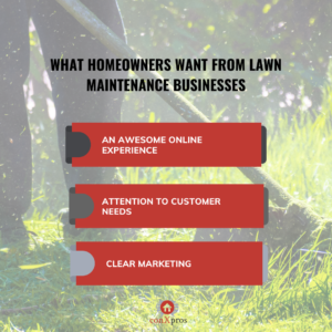 What Homeowners Want From Lawn Maintenance Businesses
